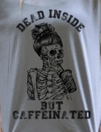 Shirt with skeleton drinking coffee graphic and 